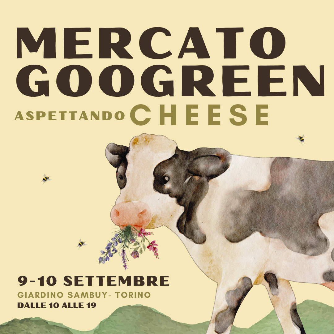 Mercato Googreen – Aspettando CHEESE 2023