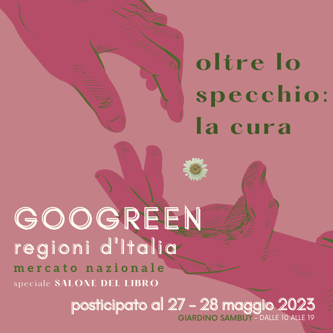 GOOGREEN REGIONI D’TALIA – Oltre lo Specchio: la Cura  – Salone del Libro 2023